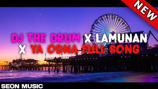 Download lagu DJ THE DRUM X LAMUNAN X YA ODNA FULL SONG MAMAN FVNDY VIRAL TIKTOK 2024 mp3 Download lagu DJ THE DRUM X LAMUNAN X YA ODNA FULL SONG MAMAN FVNDY VIRAL TIKTOK 2024 mp3