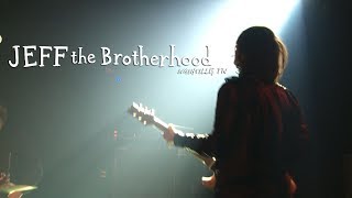 We Have Signal: Jeff the Brotherhood