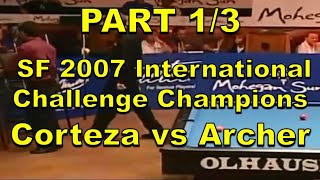 SF 2007 Int'l Challenge Champions - Corteza vs Archer (Part 1/3)