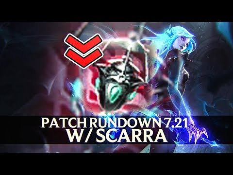 Patch Rundown 7.21 w/ Scarra