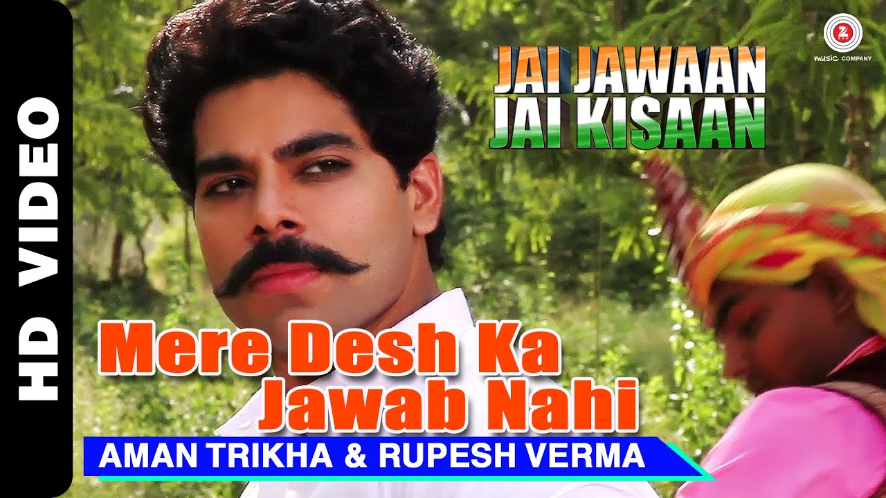 Mere Desh Ka Jawab Nahi Lyrics | Jai Jawaan Jai Kisaan | Aman Trikha | Rupesh Verma, Girish Saikia