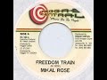 Michael Rose - Freedom Train