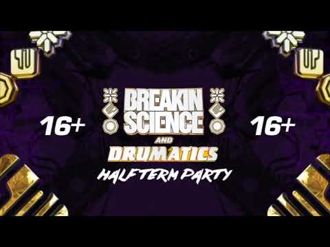 Breakin Science & Drumatics 16+ Half Term Party - Feb 2020