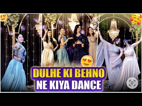 Dulhe ki bheno ne kiya dance 