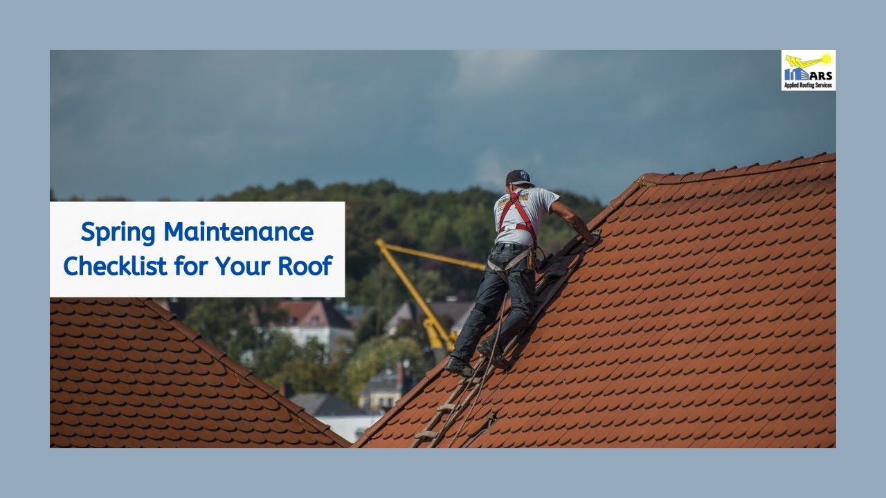 Spring Maintenance Checklist for Roofing