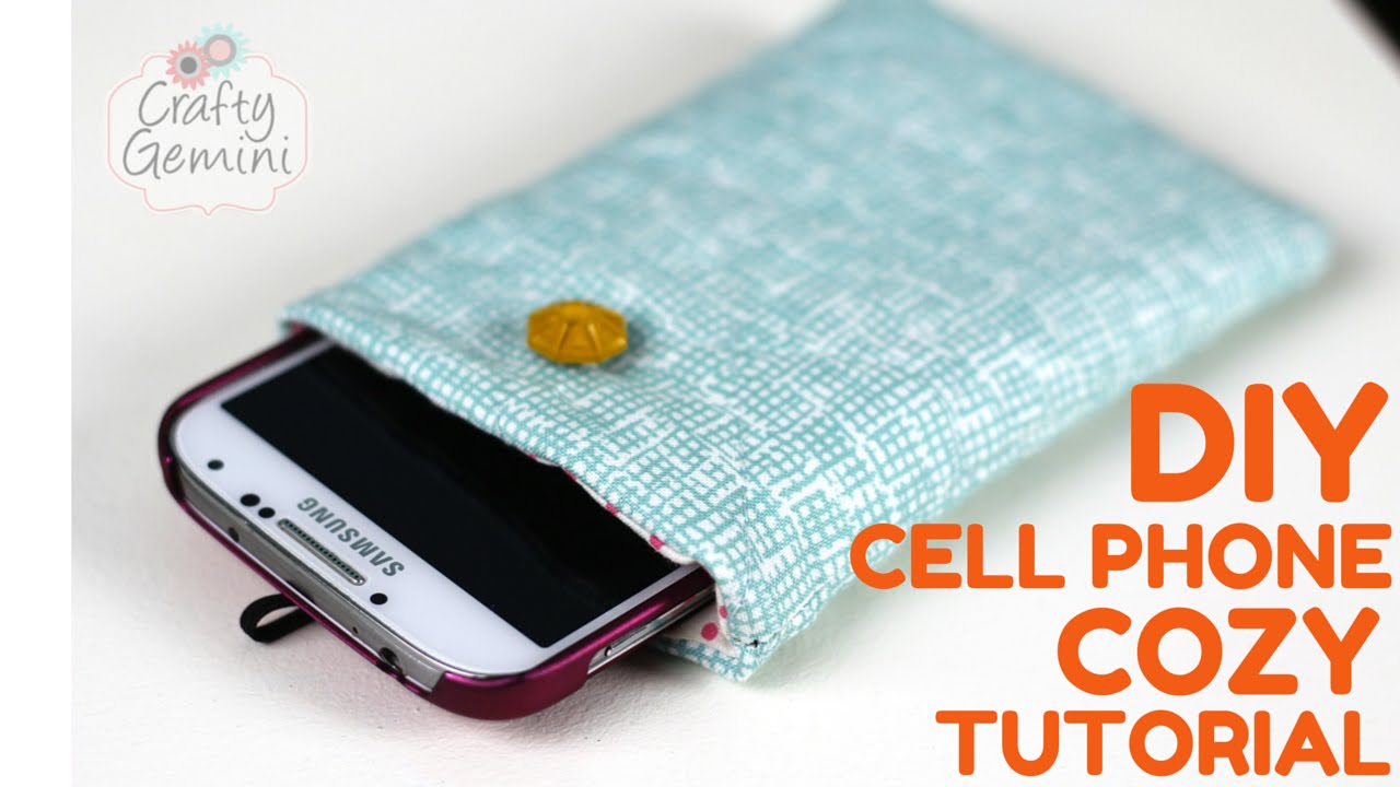 DIY Cell Phone Cozy Tutorial