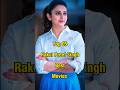 Top 05 Rakul Preet Singh Best Movies ️ Top10 Youtubeshorts Viral Top Shorts Trending India