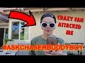 CRAZY FAN ATTACKED ME ASKCHASER