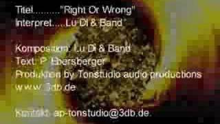 Right Or Wrong - by Lu DI & Band