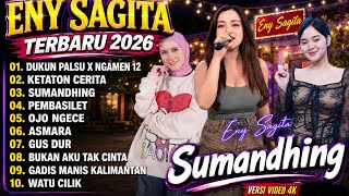 Download lagu ENY SAGITA TERBARU 2026 🔥 FULL ALBUM LAGU JAWA POPULER | SUMANDHING, DUKUN PALSU X NGAMEN 12 mp3