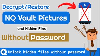How to See Vault Hidden Images Without Password | How to Show/Decrypt the Vault encrypted files