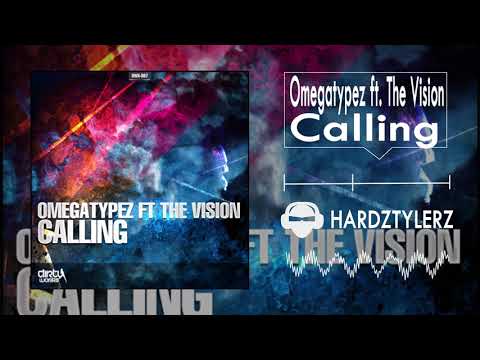 Omegatypez ft. The Vision - Calling