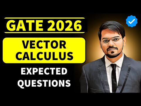 Vector Calculus | EXPECTED GATE 2026 Questions | Engineering Mathematics