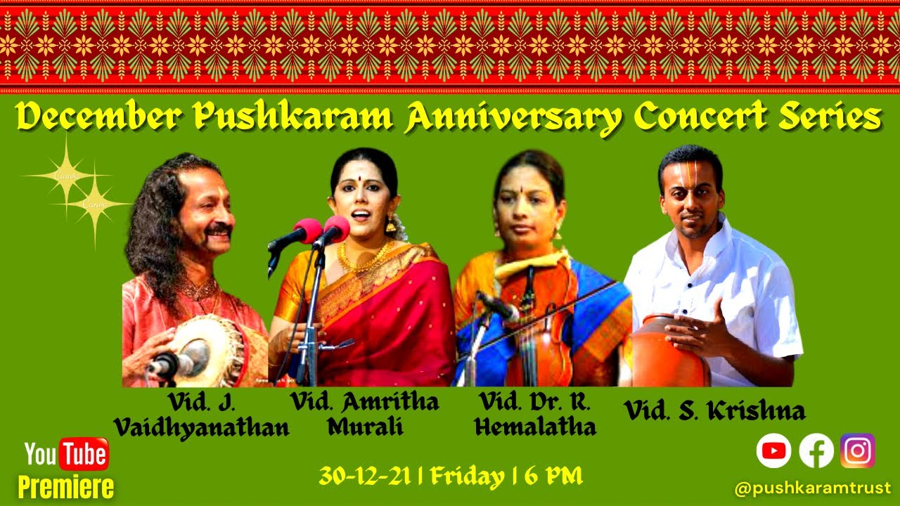 December Pushkaram Anniversary Concert Series - Amritha Murali|Dr Hemalatha|Vaidhyanathan|Krishna