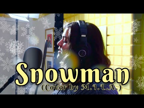 Snowman (Cover by M.I.L.A. studio video)