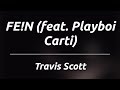 Travis Scott - FE!N (feat. Playboi Carti) (Karaoke/Instrumental)