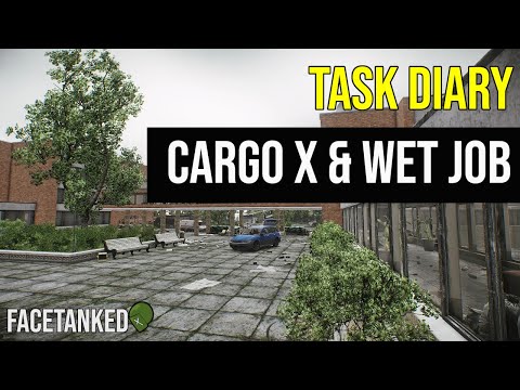 Task Diary - Cargo X & Wet Job