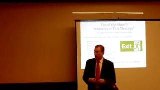 Tip of the Month  Know Your Exit Strategy by Dennis Henson