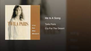 081 TWILA PARIS He Is A Song