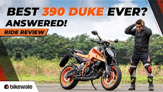 2024 KTM 390 Duke Review | Better Than Ever Before? | BikeWale