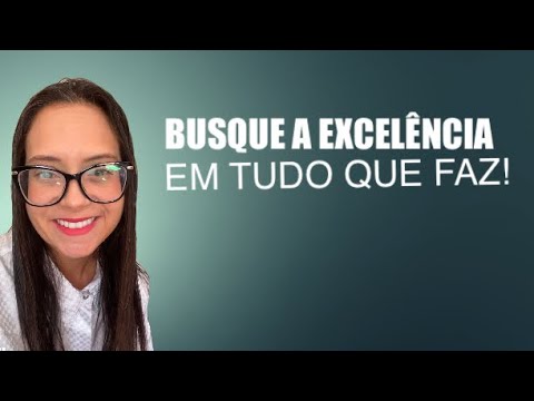 1 Kings 7 Seek excellence in everything you do!