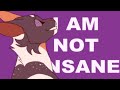 I AM NOT INSANE ✧ original meme/mv ✧ warriors oc