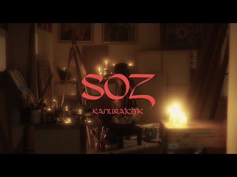 KANURAICHIK - SOZ | OFFICIAL MV