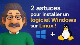 2 astuces sur Linux, pour installer un logiciel Windows !