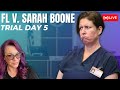 FL V Sarah Boone Trial Day 5 Wild Legal Fights Sarah Boone S Incriminating Videos