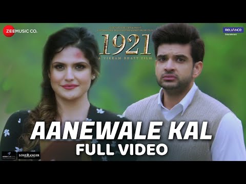 Aanewale Kal - Full Video | 1921 | Zareen Khan & Karan Kundrra | Rahul Jain | Vikram Bhatt