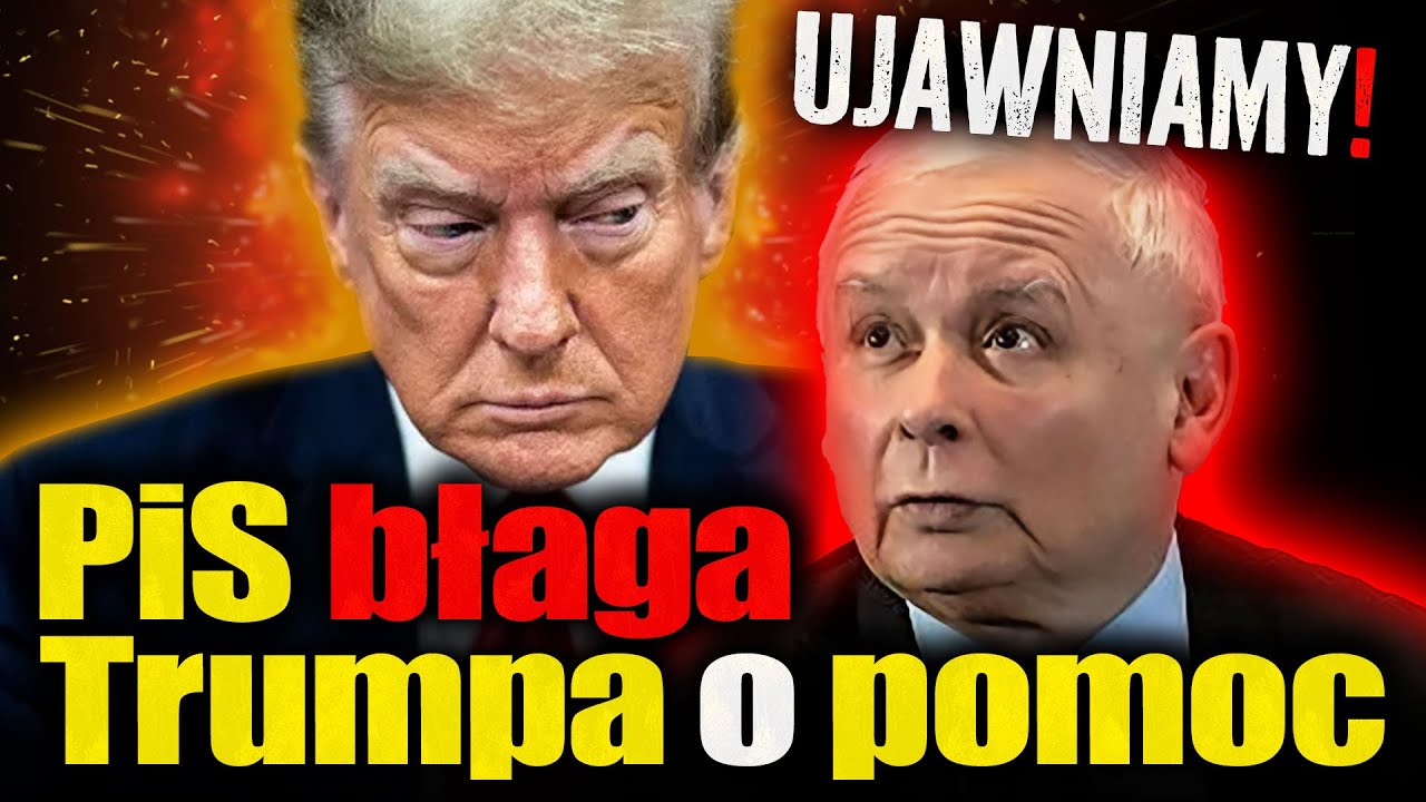PiS błaga Trumpa o pomoc - nie do wiary, a jednak!
