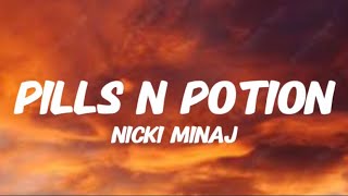 Nicki Minaj - Pills N Potions (lyrics)