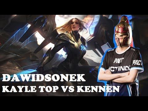 DAWIDSONEK - THE BEST KAYLE IN THE WORLD | Toplane vs Kennen