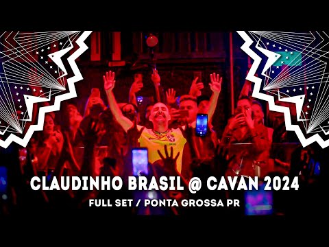 Claudinho Brasil @ Cavan FULL SET Ponta Grossa 2024