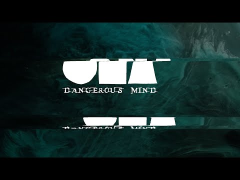 ONA - ONA - DANGEROUS MIND [OFFICIAL LYRICS VIDEO]