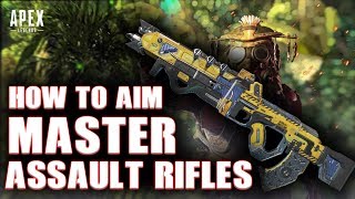 Apex Legends improve your aim | how to aim better in apex legends | MASTER ASSAULT RIFLES