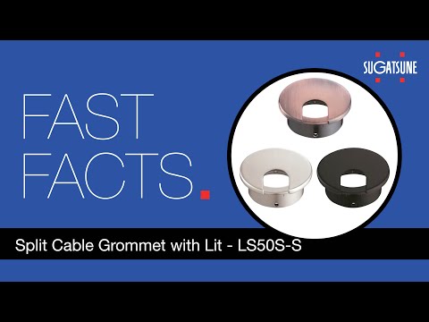 Split Cable Grommet with Lit: LS50S-S
