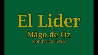 El Líder-Mägo de Oz (con Lyrics-Letra)