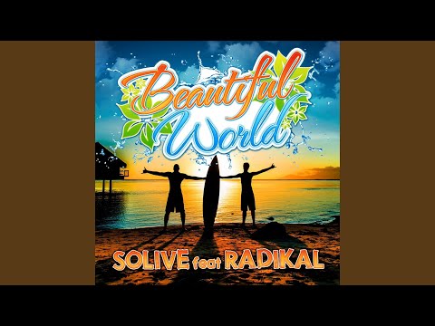 Beautiful World (feat. Radikal) (Radio Edit)