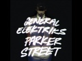 General Elektriks - 2. "Holding Down The Fort ...