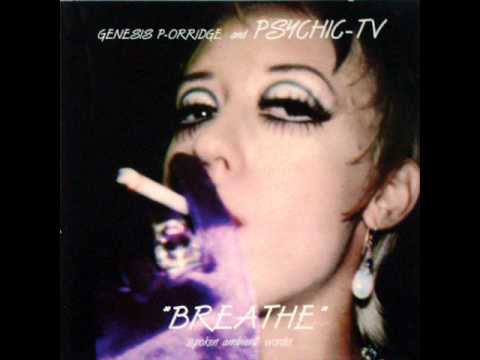 Genesis P-Orridge And Psychic-TV ‎- Breathe / Believe / Being