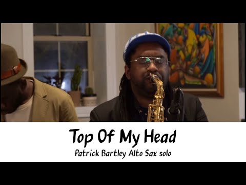 Patrick Bartley ASCENDS over “Top Of My Head” | Solo Transcription (Eb)