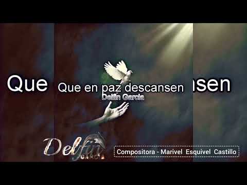 Delfin Garcia - Que en paz descansen