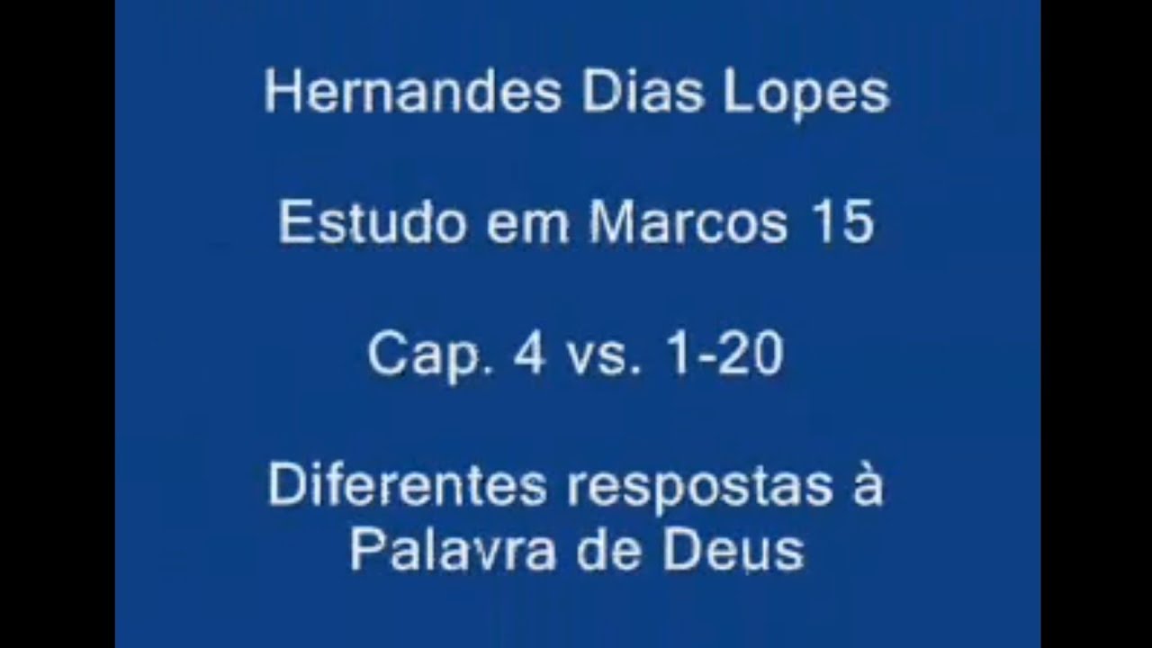 Estudo expositivo | Marcos 4.1-20 | Hernandes Dias Lopes
