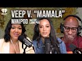 Veep v. “Mamala” | MiniPod | Native Land Pod