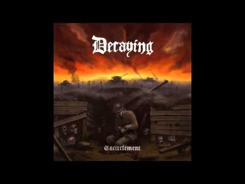 Decaying - Encirclement (2012, Full Album)