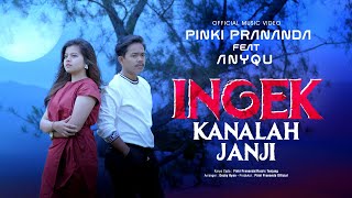 Download lagu Pinki Prananda Ft. Anyqu - Ingek Kanalah Janji mp3 Download lagu Pinki Prananda Ft. Anyqu - Ingek Kanalah Janji mp3