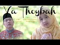 YA THOYBAH Cover AISHWA NAHLA KARNADI Ft ABI NAHLA