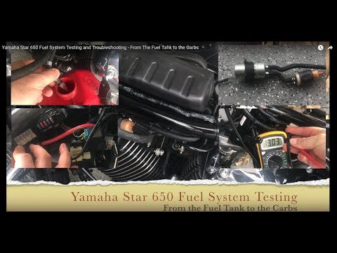 Yamaha Star 650 Fuel System Testing and Troubleshooting - From The Fuel Tank to the Carbs