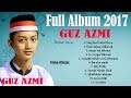 Top Sholawat Gus Azmi 2017- Pilihan Sholawat Terbaik Gus Azmi